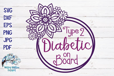 Type 2 Diabetic On Board SVG SVG Wispy Willow Designs 