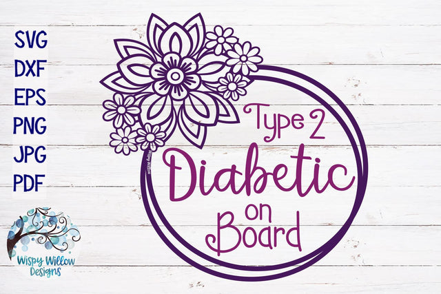Type 2 Diabetic On Board SVG SVG Wispy Willow Designs 