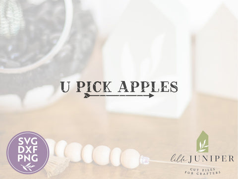 U Pick Apples SVG | Fall SVG | Farmhouse Sign Design SVG LilleJuniper 