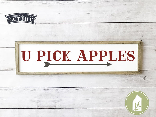 U Pick Apples SVG | Fall SVG | Farmhouse Sign Design SVG LilleJuniper 