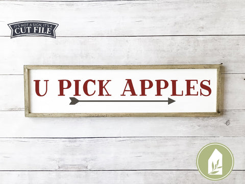 U Pick Apples SVG | Fall SVG | Farmhouse Sign Design SVG LilleJuniper 