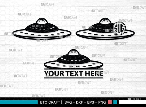 UFO Monogram, UFO Silhouette, UFO Svg, Alien Ship Svg, Flying Saucer Svg, Space Svg, Spaceship Svg, Rocket Ship Svg, SB00055 SVG ETC Craft 
