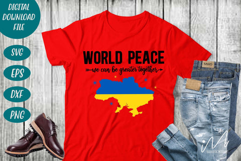 Ukraine t-shirt svg, World peace we can be greater together SVG Isabella Machell 