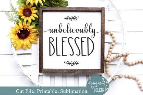 Unbelievably Blessed SVG Designs by Jolein 