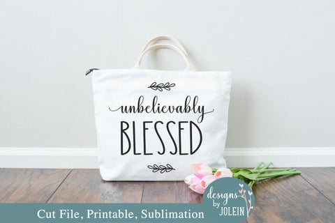 Unbelievably Blessed SVG Designs by Jolein 