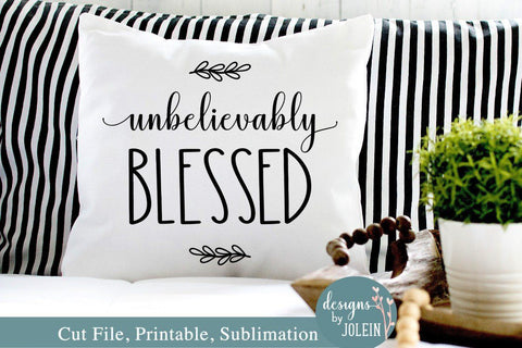 Unbelievably Blessed SVG Designs by Jolein 