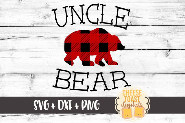 Uncle Bear - Buffalo Plaid SVG Cheese Toast Digitals 