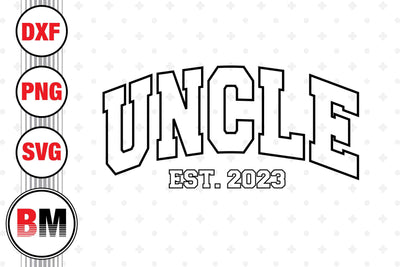 Uncle Est SVG, PNG, DXF Files SVG BMDesign 