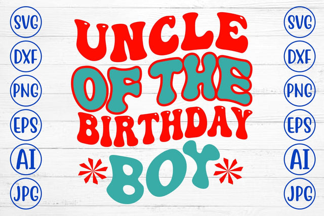 Uncle Of The Birthday Boy Retro SVG SVG Syaman 