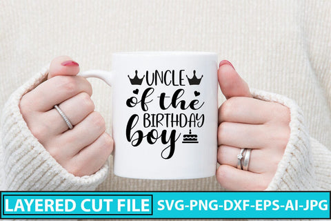Uncle Of The Birthday Boy SVG Cut File SVG Syaman 