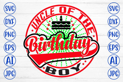 Uncle Of The Birthday Boy SVG Design SVG Syaman 
