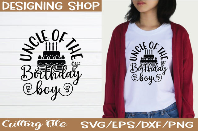 uncle of the birthday boy svg SVG sk.swapon Roy 