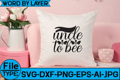 Uncle to Bee SVG Cut File SVG Studio Innate 