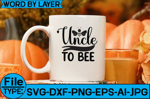 Uncle to Bee SVG Cut File SVG Studio Innate 