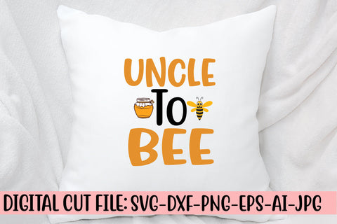 Uncle To Bee SVG Cut File SVG Syaman 