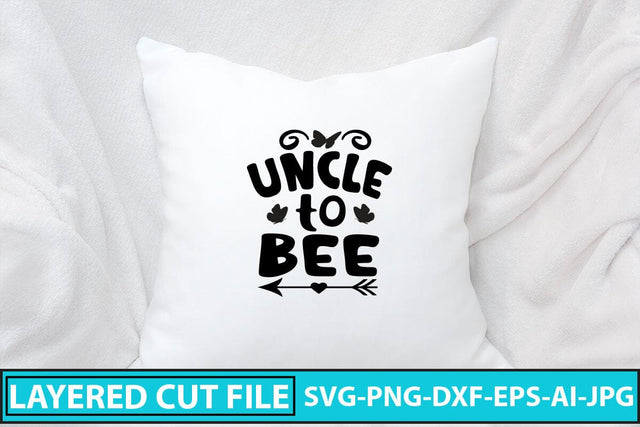 Uncle To Bee SVG Cut File SVG Syaman 