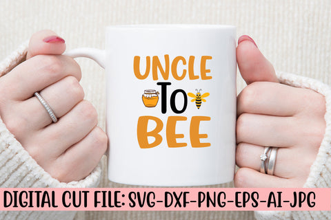 Uncle To Bee SVG Cut File SVG Syaman 