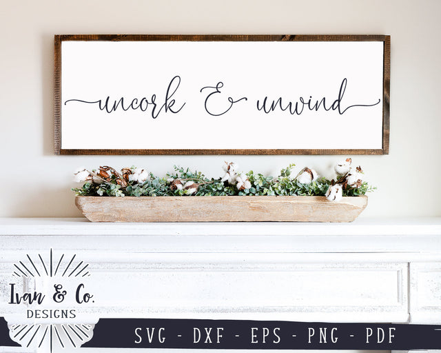 Uncork and Unwind SVG Files | Wine Svg | Kitchen Svg | Drinking Svg | Wine Lover Svg | Farmhouse Svg | Commercial Use | Digital Cut Files (1156701483) SVG Ivan & Co. Designs 