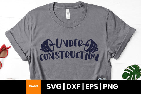 Under construction, gym svg quote SVG Maumo Designs 
