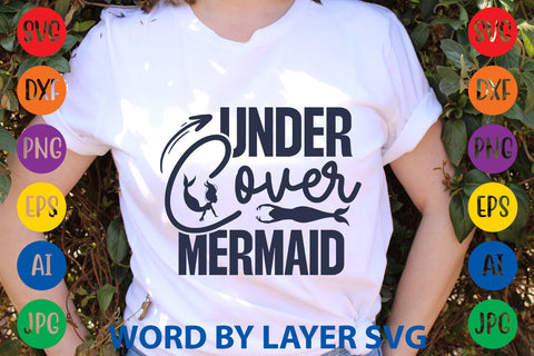 Under Cover Mermaid, Mermaid SVG Design SVG Rafiqul20606 