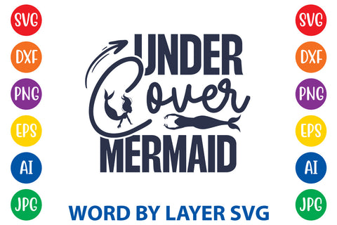 Under Cover Mermaid, Mermaid SVG Design SVG Rafiqul20606 