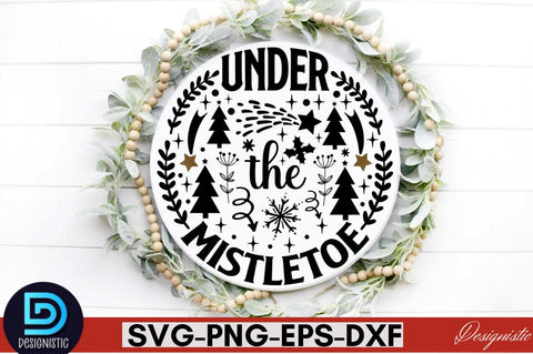under the mistletoe SVG SVG DESIGNISTIC 