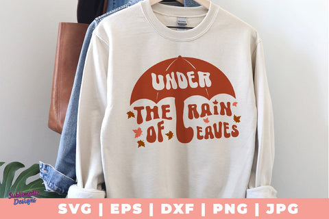 Under the Rain of Leaves SVG, Quote SVG, Svg Design, Sign SVG SVG Sublimatiz Designs 