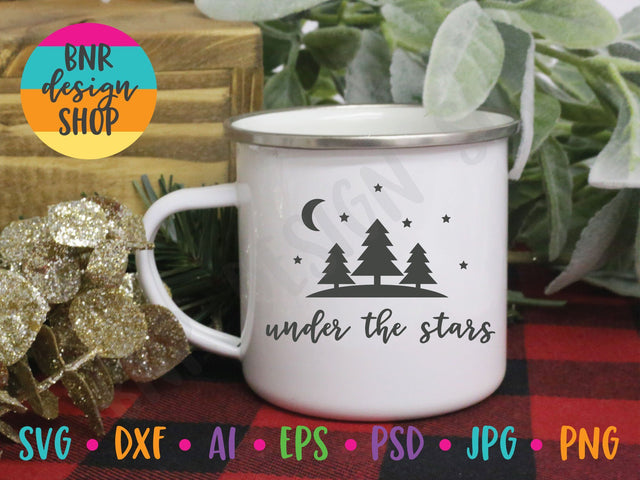 Under The Stars SVG SVG BNRDesignShop 