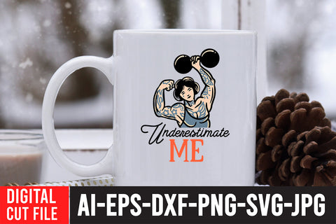 Underestimate Me SVG Cut File SVG BlackCatsMedia 