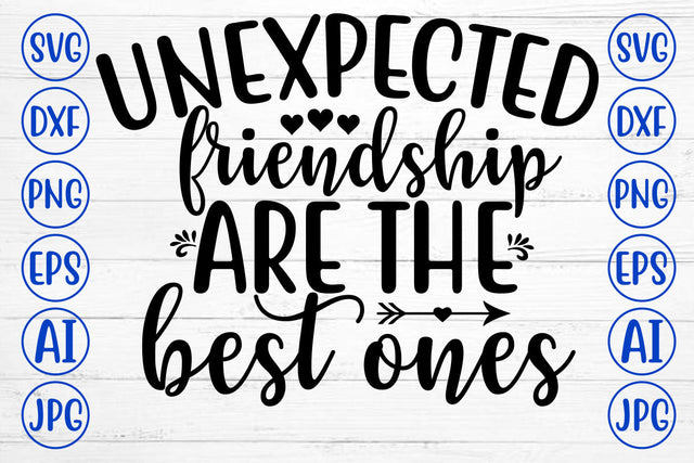 UNEXPECTED FRIENDSHIP ARE THE BEST ONES SVG Cut File SVG Syaman 