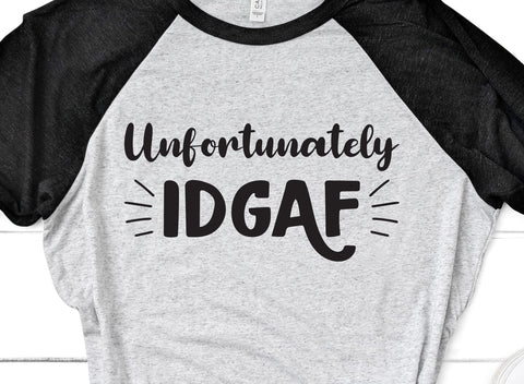 Unfortunately IDGAF Adult SVG Design | So Fontsy SVG Crafting After Dark 