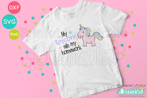 Unicorn Ate My Homework SVG Printable Cuttable Creatables 