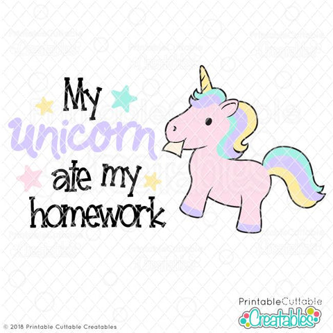 Unicorn Ate My Homework SVG Printable Cuttable Creatables 