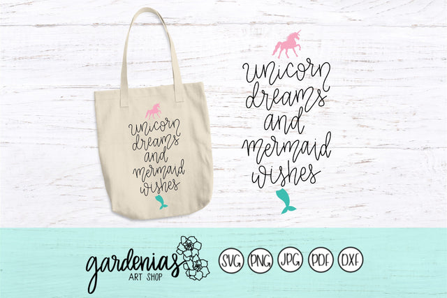 Unicorn Dreams and Mermaid Wishes SVG Gardenias Art Shop 