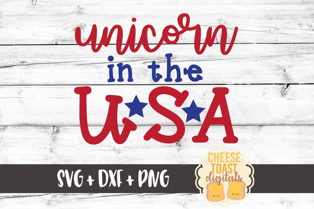 Unicorn in the USA SVG Cheese Toast Digitals 