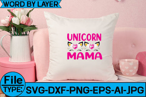 Unicorn Mama SVG Cut File SVG Studio Innate 
