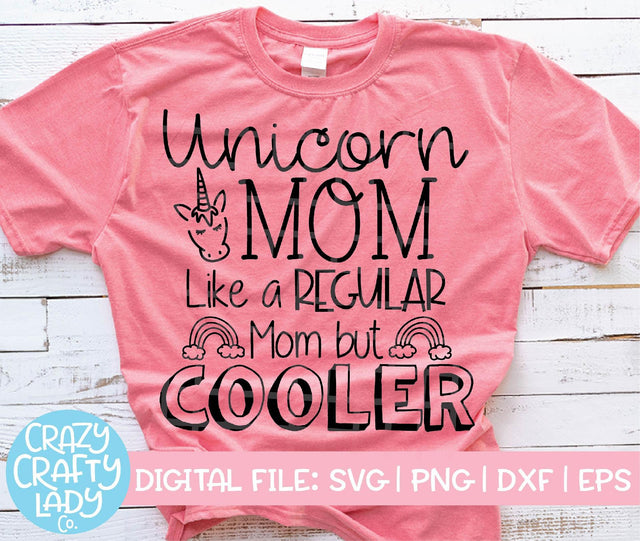 Unicorn Mom SVG Crazy Crafty Lady Co. 