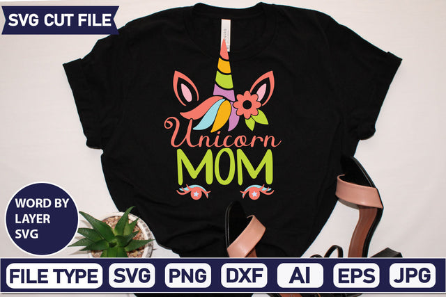 Unicorn Mom SVG Cut File SVGs,quotes-and-sayings,food-drink mini-bundles,print-cut,on-sale Clipart Clip Art Sublimation or Vinyl Shirt Design SVG DesignPlante 503 
