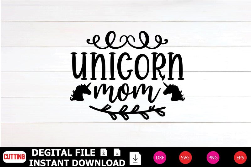 Unicorn Mom SVG Shahin alam 