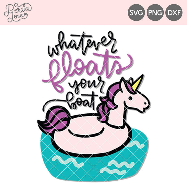Unicorn Pool Float: Whatever Floats Your Boat SVG Persia Lou 