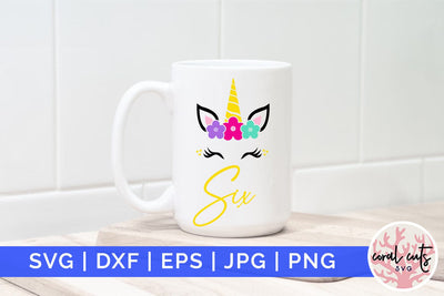 Unicorn six - Birthday SVG EPS DXF PNG Cutting File SVG CoralCutsSVG 