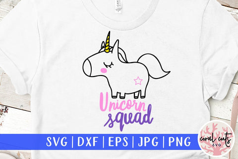 Unicorn Squad – Unicorn SVG EPS DXF PNG SVG CoralCutsSVG 