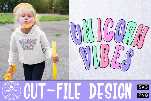 Unicorn Vibes Cut file|little girls shirt SVG Last Frontier Design Co. 