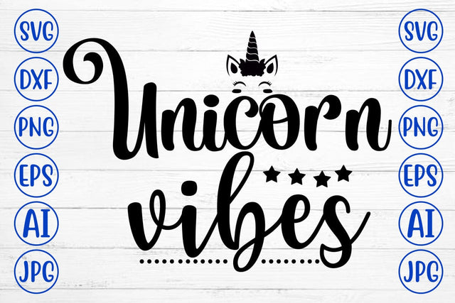 Unicorn Vibes SVG Cut File SVG Syaman 
