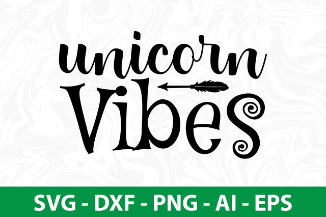 Unicorn Vibes svg SVG nirmal108roy 