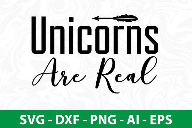 Unicorns Are Real svg SVG nirmal108roy 