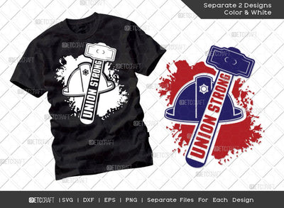Union Strong SVG Cut File | Labor Day Svg | Workers Day svg | Labor Svg | Laborious Svg | Labor Life Svg | T-shirt Design SVG ETC Craft 