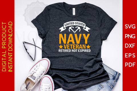 United States Navy Veteran Retired Not Expired SVG PNG PDF Cut File SVG Creativedesigntee 