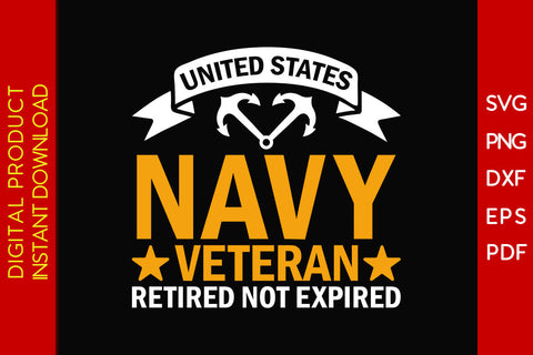 United States Navy Veteran Retired Not Expired SVG PNG PDF Cut File SVG Creativedesigntee 