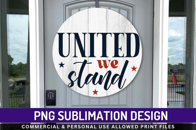 United we stand Sublimation PNG Sublimation Regulrcrative 